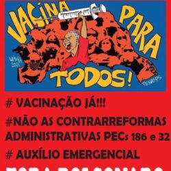 PARTICIPE DA CARREATA NACIONAL NA LUTA PELA VIDA! VACINA PARA TODOS(AS), JÁ!