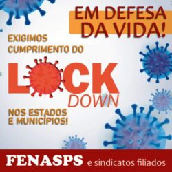 FENASPS COBRA DO INSS O CUMPRIMENTO DE LOCKDOWN EM SITUAÇÕES DE CALAMIDADE