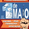 1º DE MAIO: DIA DE LUTA DA CLASSE TRABALHADORA!