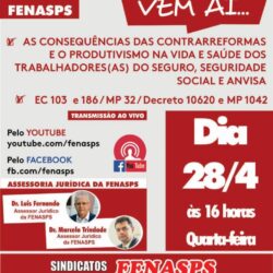 CONFIRA A ÍNTEGRA DE LIVE DO JURÍDICO DA FENASPS QUE DEBATEU CONTRARREFORMAS E PRODUTIVISMO