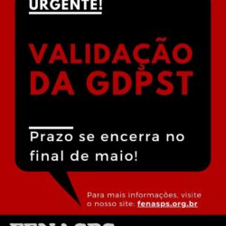 Atenção Servidores(as) do Ministério da Saúde: Validação da GDPST vai até o final de maio!