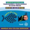 Inscrições abertas para o Encontro Nacional dos Trabalhadores(as) do Setor Público. JUNTE-SE A NÓS!