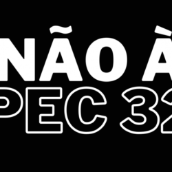 Servidores das 3 esferas se unem contra PEC 32