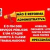 Servidores farão atos contra reforma Administrativa do dia 14 até o dia 16