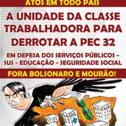 Unidade dos trabalhadores(as) para derrotar a PEC 32!