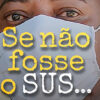 “Se não fosse o SUS…”: documentário fala sobre a saúde pública atuando contra a pandemia