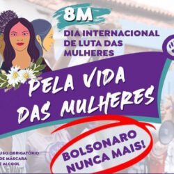 8 de março levará às ruas a luta pelo fim da violência contra a mulher