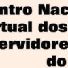 Encontro Nacional dos/das servidores/as do INSS em greve