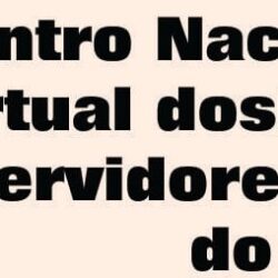 Encontro Nacional dos/das servidores/as do INSS em greve
