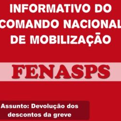 INFORMATIVO DO COMANDO NACIONAL DE MOBILIZAÇÃO DA FENASPS