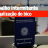 Trabalho intermitente: Saiba o que é e quais são os seus direitos