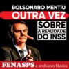 FENASPS E CNTSS DENUNCIAM MENTIRAS DA CAMPANHA ELEITORAL DE BOLSONARO SOBRE A REALIDADE DO INSS