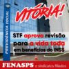 STF APROVA REVISÃO DA VIDA TODA PARA BENEFÍCIOS DO INSS