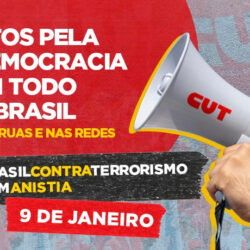 CUT e Frentes apoiam manifestações em defesa da democracia para esta segunda (9)