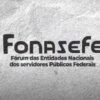 ENTIDADES DO FONASEFE DEFINEM DETALHES SOBRE PARTICIPAÇÃO NA REABERTURA DA MESA DE NEGOCIAÇÃO COM O GOVERNO