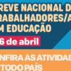 Educadores fazem greve em defesa do Piso e por revogação do Novo Ensino Médio