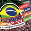 Atos do 1º de Maio em todo o país são por “Emprego, Direitos, Renda e Democracia”