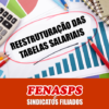 FENASPS COBRA RESPOSTA DO MPS E INSS SOBRE A REESTRUTURAÇÃO DAS TABELAS SALARIAIS