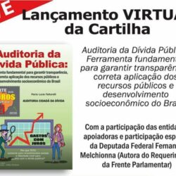 COM PARTICIPAÇÃO DA FENASPS, AUDITORIA CIDADÃ REALIZA LIVE PARA LANÇAMENTO DE CARTILHA