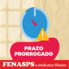 INSS prorroga pazo para compensação da greve, atendendo solicitações da FENASPS