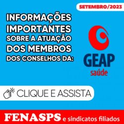 Governo substitui conselheiros indicados e CONAD da GEAP terá nova presidente. Assista ao informativo de setembro!