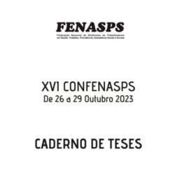 Conheça as teses apresentadas para o XVI CONFENASPS