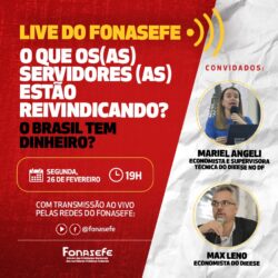 PARTICIPE DA LIVE DO FONASEFE QUE DEBATE POSSIBILIDADES NO ORÇAMENTO PARA O REAJUSTE DOS SPFS EM 2024