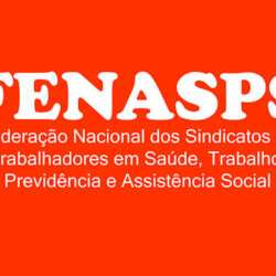 DIRETORIA COLEGIADA DA FENASPS APROVA ORIENTAÇÕES GERAIS A SINDICATOS E CALENDÁRIO DE LUTAS, COM INDICATIVO DE GREVE EM ABRIL