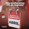 CONFIRA A AGENDA DE MOBILIZAÇÃO DE ABRIL NA LUTA POR REAJUSTE EM 2024