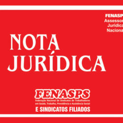 FENASPS INGRESSA COM AÇÃO NO STJ CONTRA MEDIDA ILEGAL DO INSS