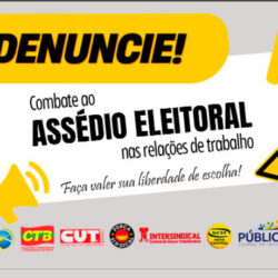 Denunciei uma situação de assédio eleitoral. E agora, o que acontece?