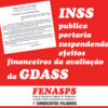 INSS publica portaria suspendendo efeitos financeiros da avaliação da GDASS