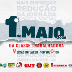 Centrais sindicais preparam dia de luta e mobilização