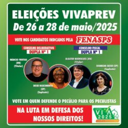 Vote nos candidatos indicados pela FENASPS para os conselhos da Viva Previdência!