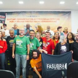 Seminário sobre Reforma Administrativa reuniu centenas de servidores de todo o Brasil