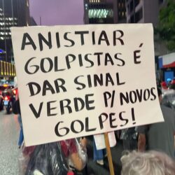 Protestos no próximo domingo (21) rechaçam avanço do PL da anistia aos golpistas