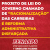 PROJETO DE LEI DO GOVERNO CHAMADO DE “RACIONALIZAÇÃO” DAS CARREIRAS  É REFORMA ADMINISTRATIVA DISFARÇADA