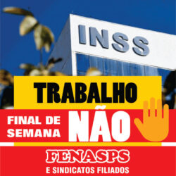 INSS TENTA IMPOR TRABALHO AOS FINAIS DE SEMANA PARA REPOR PERÍODO DE PARALISAÇÃO DO SISTEMA
