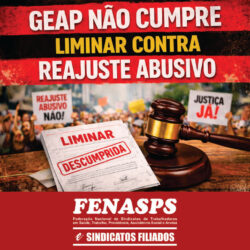 GEAP NÃO CUMPRE LIMINAR CONTRA REAJUSTE ABUSIVO
