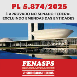 EXCLUINDO MAIORIA DAS EMENDAS FEITAS PELAS ENTIDADES, SENADORES APROVARAM O PL 5874/2025