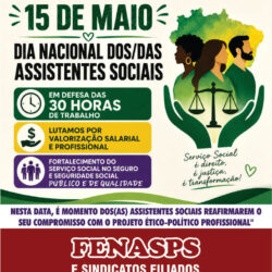 A FENASPS CELEBRA O DIA DO(A) ASSISTENTE SOCIAL: POR MAIS DIREITOS, DEMOCRACIA E UNIDADE