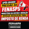 APÓS GRANDE PRESSÃO DA FENASPS MINISTÉRIO DA GESTÃO E INOVAÇÃO DIVULGA RESOLUÇÃO PARA IMPOSTO DE RENDA