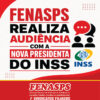 FENASPS REALIZA AUDIÊNCIA COM A NOVA PRESIDENTA DO INSS