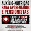 Auxílio-nutrição para aposentados e pensionistas é direito e deve ser garantido pelo Governo