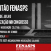 Plantão FENASPS: mobilização no Congresso garante avanços e mantém pressão pelas pautas dos servidores