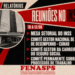FENASPS cobra avanços nas pautas da Carreira do Seguro Social em série de reuniões no INSS