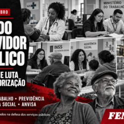 Dia do Servidor Público: unidade e luta para transformar expectativas em conquistas
